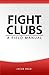 Fight Clubs by Jacob Reed