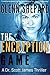 The Encryption Game (Dr. Sc...