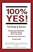 100% YES! The Energy of Success by Steve Wells