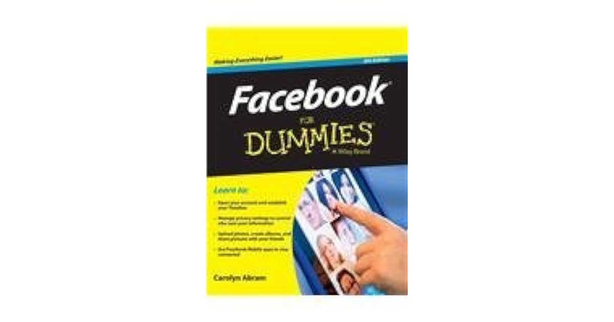 Facebook For Dummies, 5Th Edition by Carolyn Abram