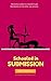 Schooled in Submission (par...