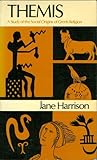 Themis: A Study of the Social Origins of Greek Religion