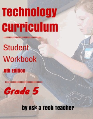 Tech Curriculum Student Workbook: 5th Grade