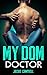 My Dom Doctor: A Medical Romance