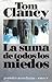 La Suma de Todos Los Miedos (Jack Ryan, #6)