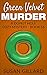 Green Velvet Murder (Donut ...