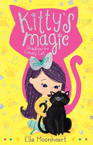 Kitty's Magic 2: Shadow the Lonely Cat (Kindle Edition)