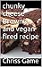 chunky cheese Brownies and vegan fired recipe