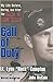 Call of Duty: My Life Before, During and After the Band of Brothers