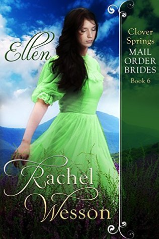 Ellen (Clover Springs Mail Order Brides, #6)