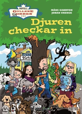 Djuren checkar in (Hotell Gyllene Knorren #15)