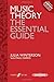Music Theory: The Essential Guide