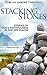 Stacking Stones: Stories of God's Faithfulness in Far-Off Places