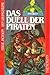 Das Duell der Piraten