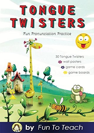 Tongue Twisters Pronunciation Made Fun By Lori Wolfe