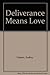 Deliverance Means Love by Audrey Harper