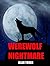 Werewolf Nightmare