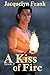 A Kiss of Fire (A Kiss of Magic, #2)