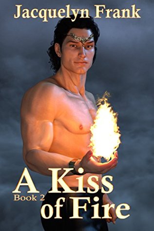 A Kiss of Fire (A Kiss of Magic, #2)