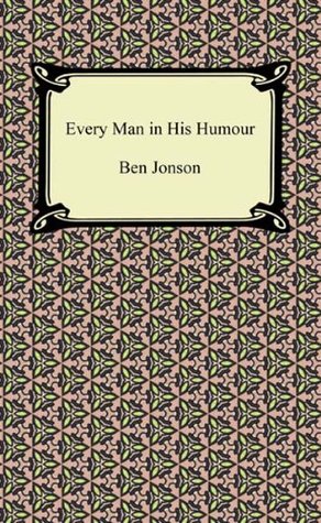 Every Man in His Humour