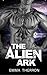 ALIEN ROMANCE: The Alien Ark: A SciFi (Science Fiction) Alien menage Invasion Abduction Romance (New Adult BBW Alpha Alien Short Story)
