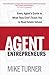 Agent Entrepreneurs: Every Agent's Guide to What They Don't Teach You in Real Estate School