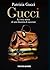 Gucci: La vera storia di un...