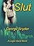 Slut (Logan Sand, #4)