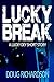 Lucky Break