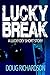 Lucky Break