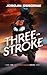 Three Stroke (The Dirty Motorcycle Road Racing Series Book 5)