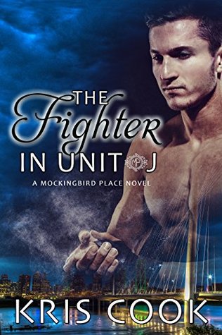 The Fighter in Unit J (Mockingbird Place #5)