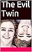 The Evil Twin - Gender Tran...