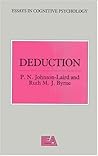 Deduction (Essays in Cognitive Psychology)