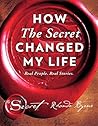 How The Secret Changed My Life by Rhonda Byrne