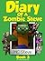 Diary of a Zombie Steve: Book 3 (Diary of a Zombie Steve #3)