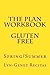 The Plan Workbook Gluten Fr...