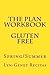 The Plan Workbook Gluten Free: Spring/Summer