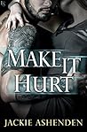 Make It Hurt