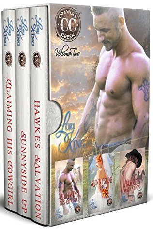 Crawley Creek Ranch Volume 2: Claiming His Cowgirl, Sunnyside Up, and Hawke's Salvation! (Kindle Edition)