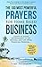 Prayer | The 100 Most Powerful Prayers for Home Based Business | 2 Amazing Bonus Books to Pray for Success & Investing: Create an Inner Environment to Get Moving, and Live With Financial Freedom