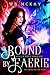 Bound by Faerie (Stolen Magic, #1)