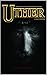 Uther: A Tale Untold (Book One of an Arthurian Legend)