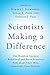 Scientists Making a Difference: One Hundred Eminent Behavioral and Brain Scientists Talk about their Most Important Contributions