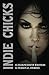Indie Chicks: 25 Independen...