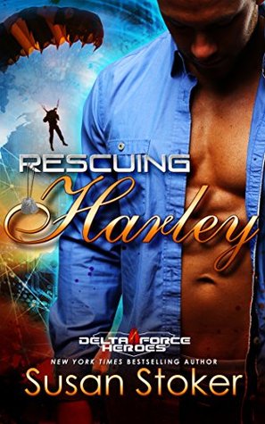 Rescuing Harley (Delta Force Heroes, #3)