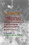 O. J. Simpson, the Killer: A Minute by Minute Account of the Homicides of Nicole Brown Simpson and Ron Goldman