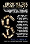 Show Me The Money...
