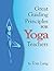 Great Guiding Principles For Yoga Teachers