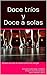 Doce tríos y Doce a solas: Relatos escritos al alimón entre tres amigas (Versión mejorada) (Spanish Edition)
